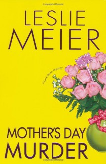 Mother's Day Murder - Leslie Meier