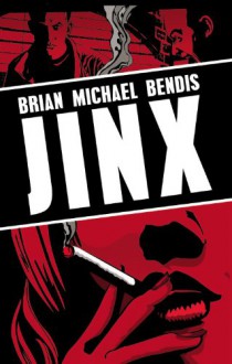 Jinx: The Essential Collection - Brian Michael Bendis