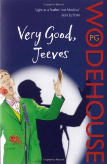 Very Good, Jeeves - P.G. Wodehouse