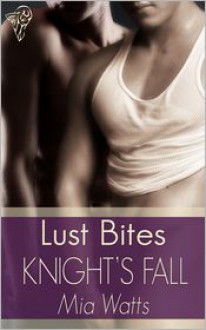 Knight's Fall - Mia Watts