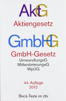 Aktiengesetz ;: GmbH-Gesetz : Textausgabe (Beck-Texte im dtv) - Germany