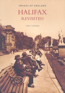 Halifax Revisited - Vera Chapman