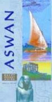 Egypt Pocket Guide Aswan (Egypt Pocket Guides) - Alberto Siliotti