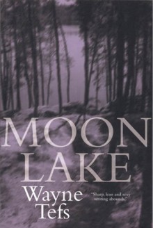 Moon Lake - Wayne Tefs