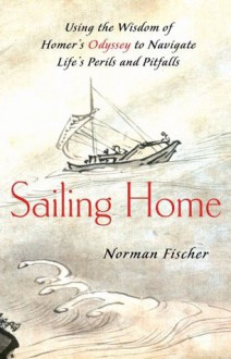 Sailing Home - Norman Fischer, her two street-wise grandchildren, only to find, that their ruthless, drug-dealing father will do