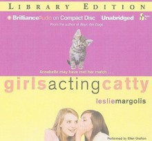 Girls Acting Catty - Leslie Margolis, Ellen Grafton