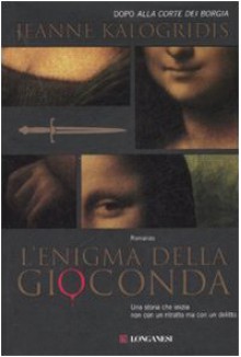 L'enigma della Gioconda - Jeanne Kalogridis, Marina Visentin