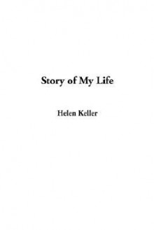 Story of My Life - Helen Keller