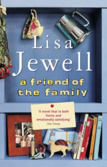 A Friend of the Family - Lisa Jewell