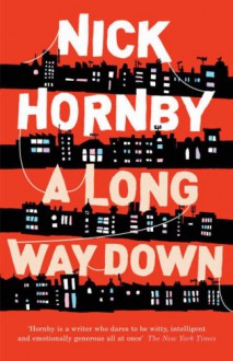 A Long Way Down - Nick Hornby