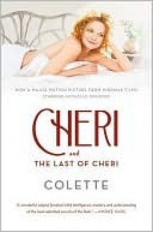 Cheri and The Last of Cheri - Colette, Roger Senhouse, Judith Thurman