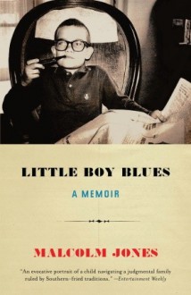 Little Boy Blues: A Memoir - Malcolm Jones