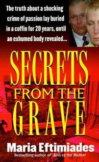 Secrets from the Grave (Secrets from Grave) - Maria Eftimiades