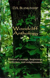 Woodcliff Anthology - D.A. Blankinship