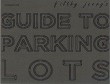 Filthy Jerry's Guide to Parking Lots - Graham Isaac