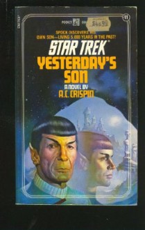 Yesterday's Son (Star Trek, #11) - A.C. Crispin