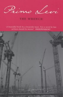 The Wrench - Primo Levi