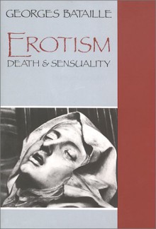 Erotism: Death and Sensuality - Georges Bataille, Mary Dalwood