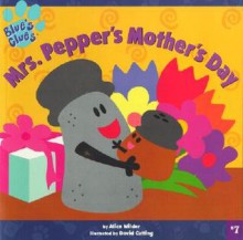 Mrs. Pepper's Mother's Day - Alice Wilder