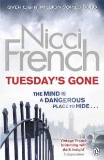 Tuesday's Gone - Nicci French