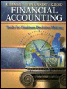 Financial Accounting: Concepts for the Business Professional - Paul D. Kimmel, Jerry J. Weygandt, Donald E. Kieso