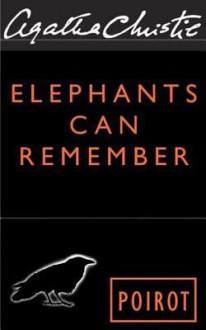 Elephants can Remember - Agatha Christie