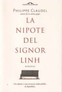 La nipote del signor Linh - Philippe Claudel, Francesco Bruno