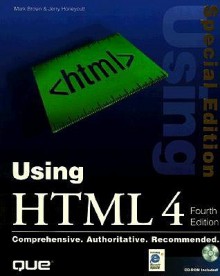 Using Html 4 - Mark Robbin Brown, Jerry Honeycutt