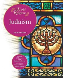 Judaism - Martha A. Morrison, Stephen F. Brown, Joanne O'Brien, Martin Palmer