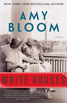 White Houses - Amy Bloom