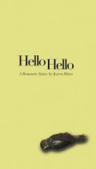 Hello ... hello - Karen Hines, Greg Morrison