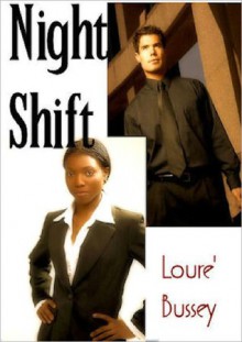 Night Shift - Loure Bussey