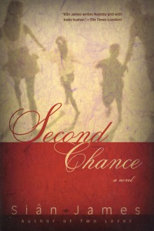 Second Chance: A Novel - Sian James