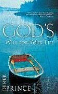 God's Will For Your Life - Derek Prince