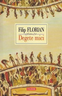 Degete mici - Filip Florian