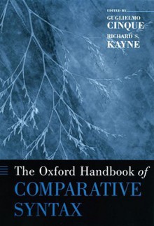 The Oxford Handbook of Comparative Syntax - Guglielmo Cinque, Richard S. Kayne