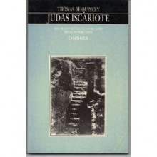 Judas Iscariote - Thomas de Quincey