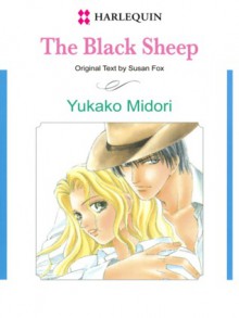 The Black Sheep (Harlequin Romance Manga) - Susan Fox, Yukako Midori