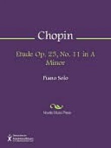 Etude Op. 25, No. 11 in A Minor - Frédéric Chopin