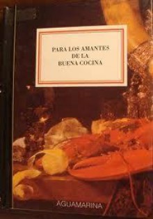 Para los amantes de la cocina - Anaya Muchnik, Mario Muchnik