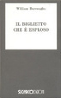 Il biglietto che è esploso - William S. Burroughs