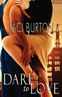 Dare To Love - Jaci Burton