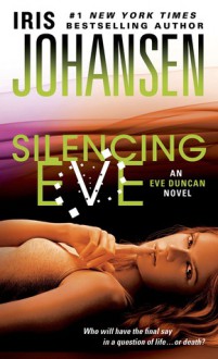 Silencing Eve - Iris Johansen