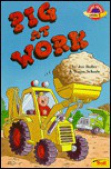 Pig at Work (Planet Reader, Level 1) - Jon Buller