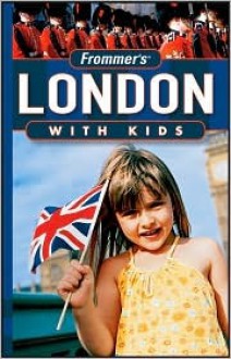 Frommer's London with Kids - Rhonda Carrier, Frommer's