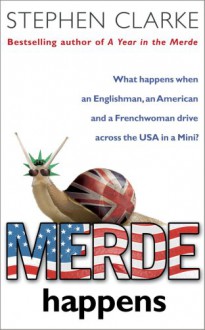 Merde Happens - Stephen Clarke