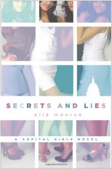 Secrets and Lies - Ella Monroe