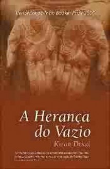 A Herança do Vazio - Kiran Desai, Vera Falcão Martins