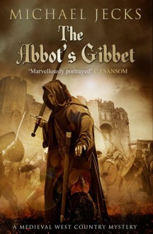 The Abbot's Gibbet - Michael Jecks