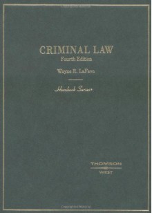 Criminal Law (Hornbook Series) - Wayne R. Lafave